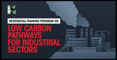 Residential Training Program On Low Carbon Pathways For Industrial Sectors