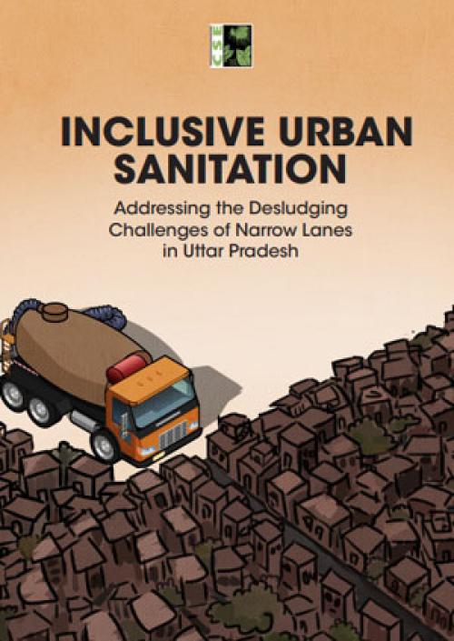 Inclusive Urban Sanitation Addressing the Desludging Challenges of ...